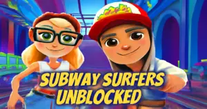 Subway Surfers Unblocked